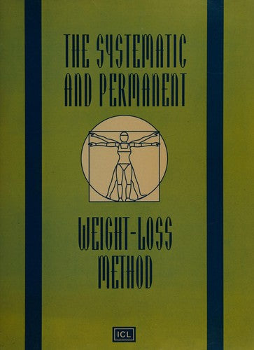 The Systematic And Permanent Weight-Loss Method