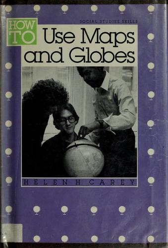 How To Use Maps And Globes