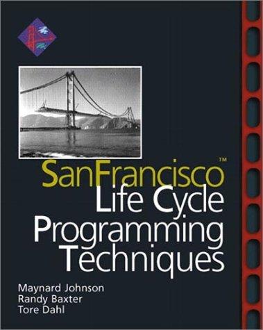 Sanfrancisco Life Cycle Programming Techniques