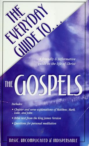 The Gospels: The Everyday Guide To...