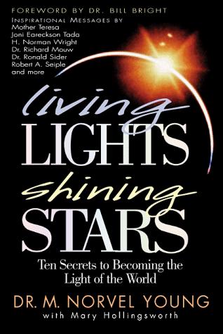 Living Lights, Shining Stars: ten secrets to becoming the light of the world