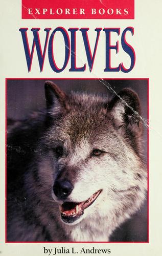 Wolves (Explorer Books)