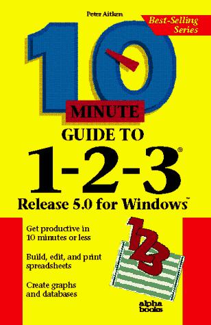 10 Minute Guide To 1-2-3 Release 5 For Windows