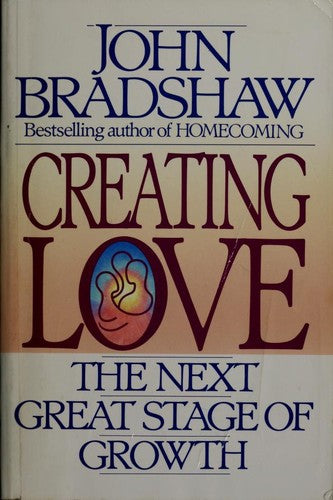 Creating Love: The Next Great Stage Of Growth