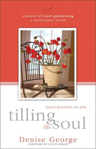 Tilling The Soul