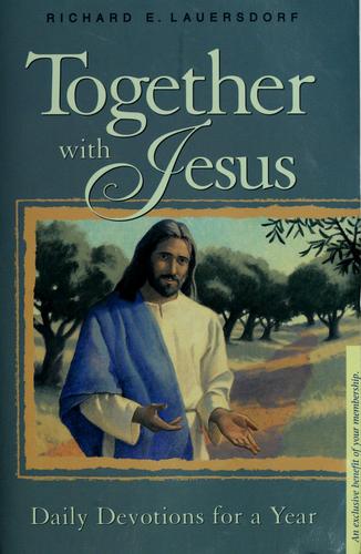 Together With Jesus: Daily Devotions For The Year: daily devotions for the year