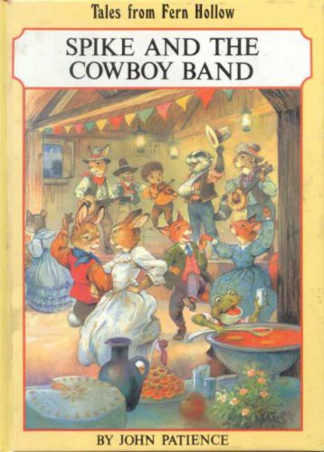 Spike And The Cowboy Band (Tales From Fern Hollow)