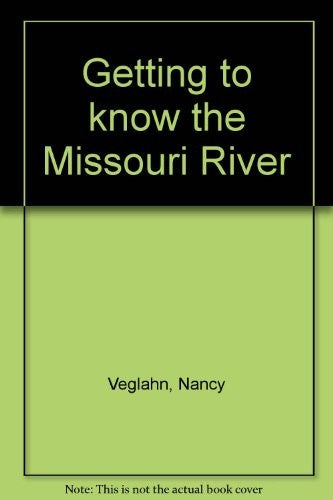 Getting to know the Missouri River