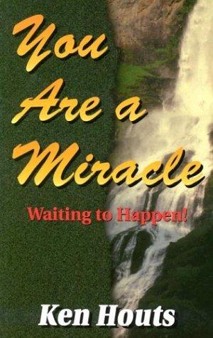 You Are A Miracle: Waiting To Happen