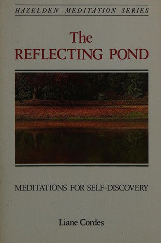 The Reflecting Pond: Meditations For Self-Discovery (Hazeldon Meditation Series)