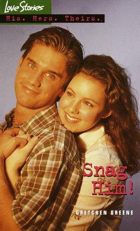 Snag Him! (Love Stories)
