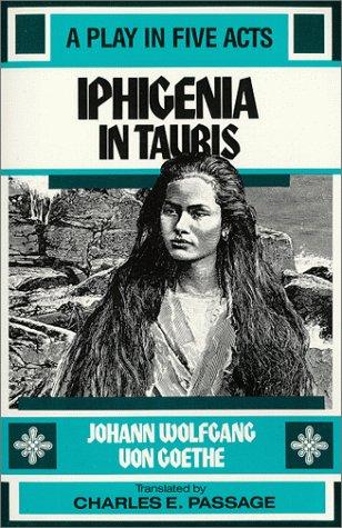 Iphigenia In Tauris: A Play In Five Acts