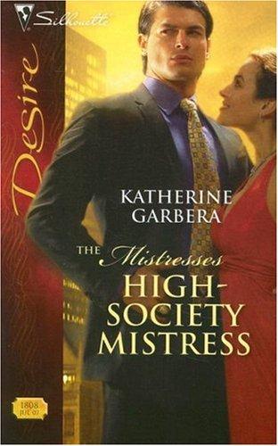 High-Society Mistress (Silhouette Desire)