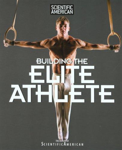 Scientific American Building The Elite Athlete