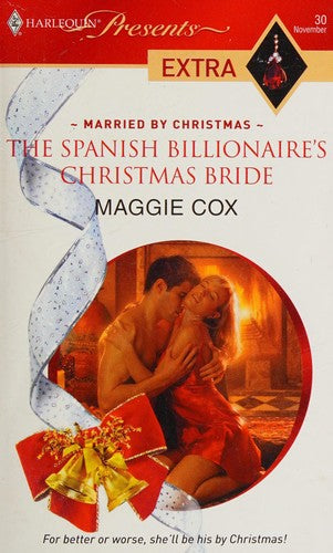The Spanish Billionaire's Christmas Bride (Presents Extra)