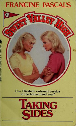 Taking Sides (Sweet Valley High, No 31)