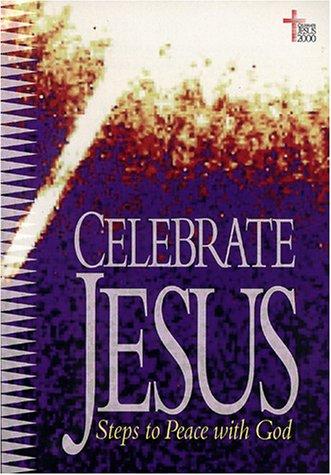 Celebrate Jesus (International Version): steps to peace with God
