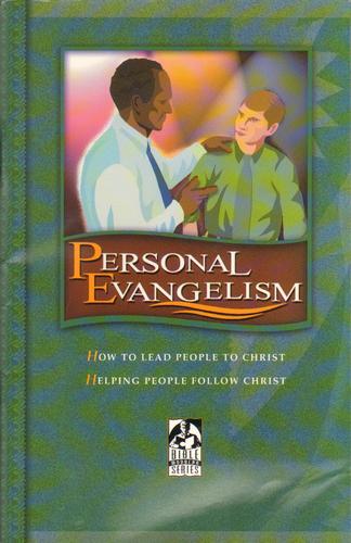Personal Evangelism: How To Lead People To Christ; Helping People Follow Christ (Bible Modular Series)