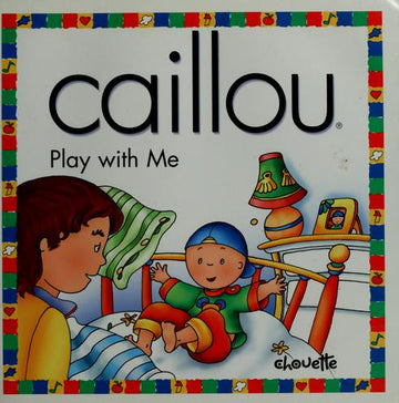 Caillou Play With Me (North Star (Caillou))