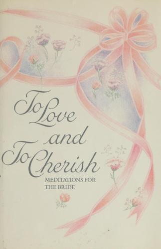 To Love and to Cherish