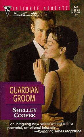 Guardian Groom (Silhouette Intimate Moments, 942)