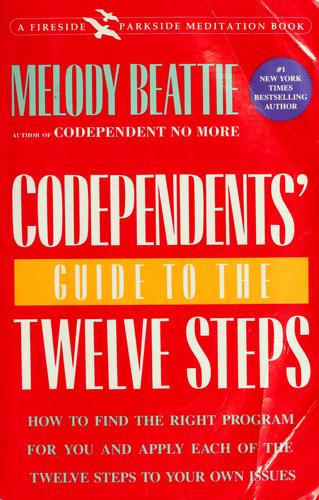 Codependents' Guide To The Twelve Steps