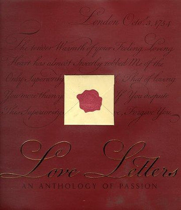 Love Letters: An Anthology Of Passion