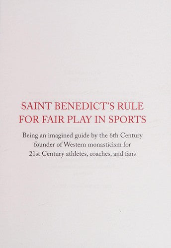 Saint Benedict's Rule For Fair Play In Sports