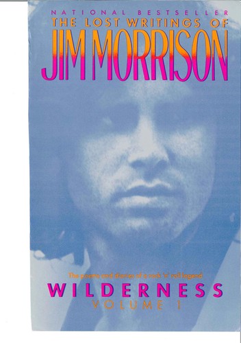 Wilderness: The Lost Writings Of Jim Morrison, Volume 1