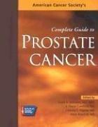 American Cancer Society's Complete Guide To Prostate Cancer