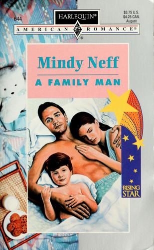 A Family Man (Rising Star) (Harlequin American Romance, No 644) (Harlequin American Romance, No 644)