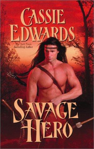 Savage Hero (Savage (Leisure Paperback))