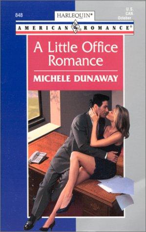 A Little Office Romance (Harlequin American Romance, No. 848)