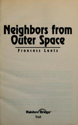 Neighbors From Outer Space