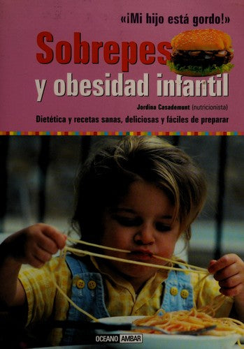 Sobrepeso Y Obesidad Infantil / Overweight And Obesity In Children