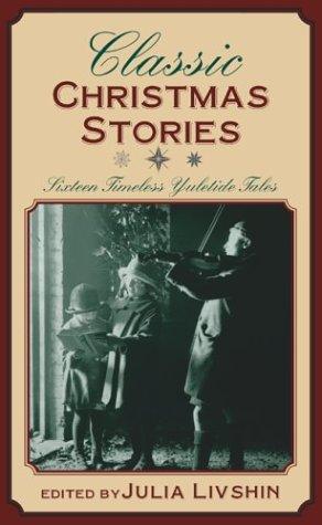 Classic Christmas Stories: sixteen timeless yuletide tales