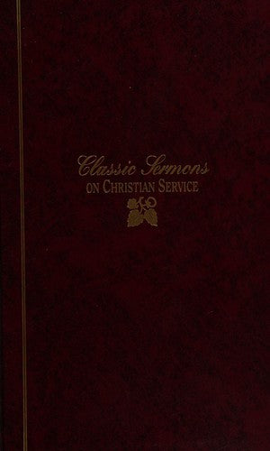 Classic Sermons On Christian Service