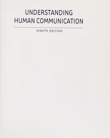 Understanding Human Communication 8th Edition