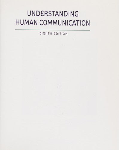 Understanding Human Communication 8th Edition