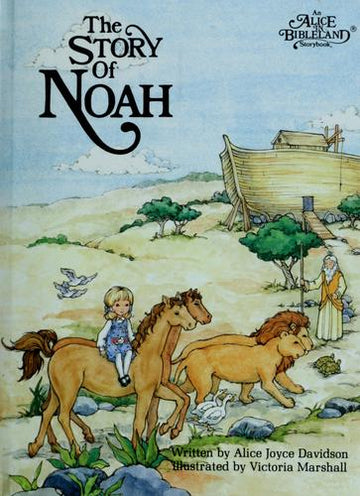 The Story Of Noah (Alice In Bibleland Storybooks)