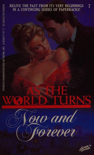 Now And Forever (As The World Turns)