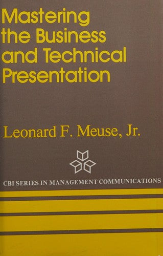Mastering The Business And Technical Presentation