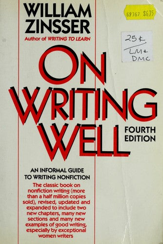 On Writing Well: An Informal Guide To Writing Nonfiction (Revised)
