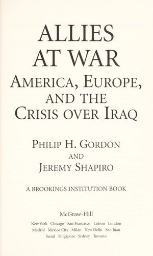 Allies At War: America, Europe And The Crisis Over Iraq: America, Europe, and the crisis over Iraq