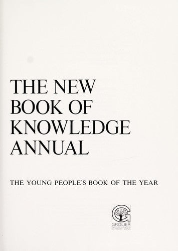 The New Book Of Knowlege Annual 1985: Events Of 1984