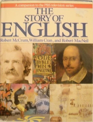 The Story Of English : A Companion To The Pbs Television Series