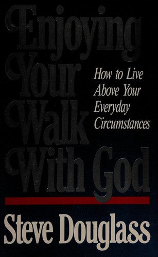 Enjoying Your Walk With God