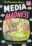 The Berenstain Bears' Media Madness (Big Chapter Books(Tm))