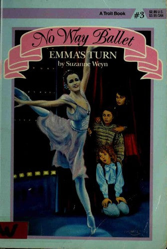 Emma's Turn (No Way Ballet Book 3)