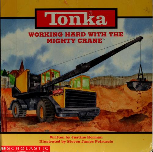 Working Hard With The Mighty Crane (Tonka, Storybooks)